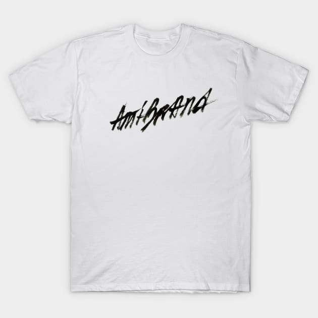 Anti-Brand T-Shirt by Yeroma